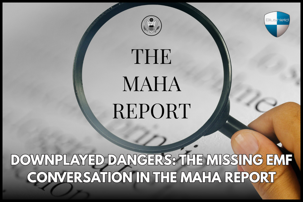 Downplayed Dangers: The Missing EMF Conversation in the MAHA Report