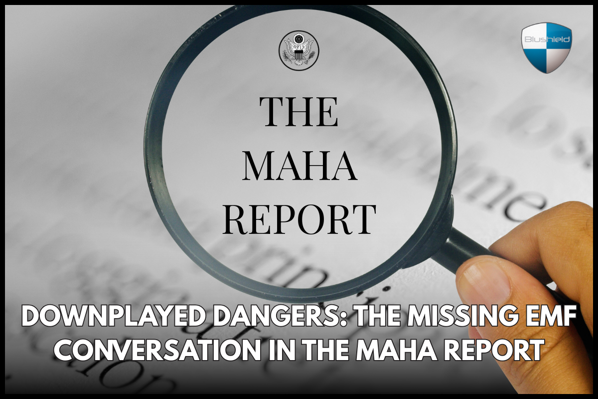 Downplayed Dangers: The Missing EMF Conversation in the MAHA Report