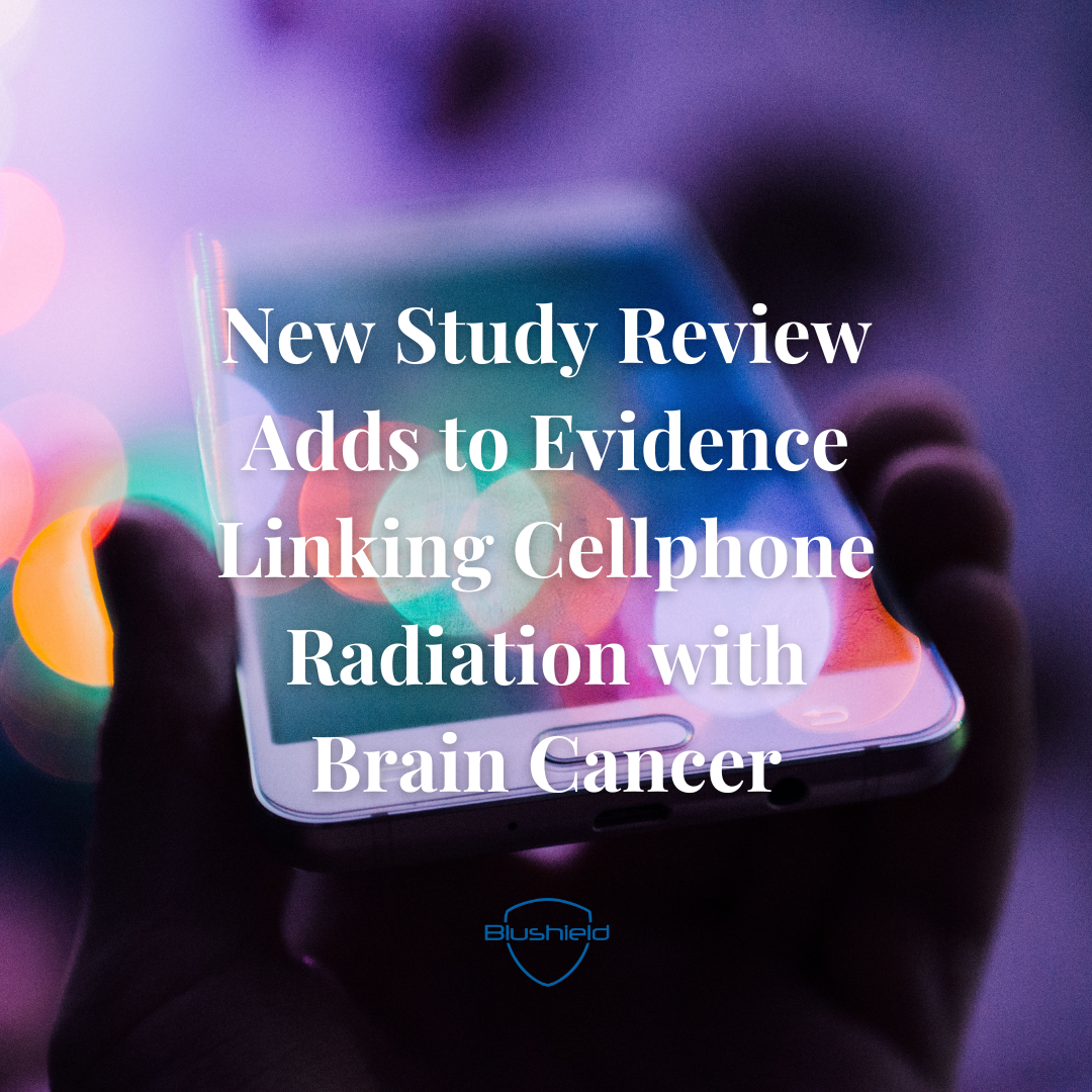 New Study Review Adds to Evidence Linking Cell Phone Radiation with Brain Cancer